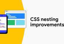 يتم تحسين تداخل CSS باستخدام CSSNestedDeclarations | مقالات | web.dev