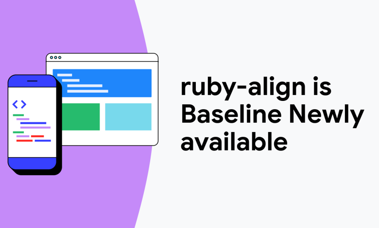 Ruby-align هو خط الأساس متاح حديثا | مقالات | web.dev